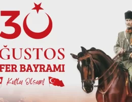 30 Ağustos Zafer Bayramı mesajları #haberi, #haberleri, #Gümüşhane #haber