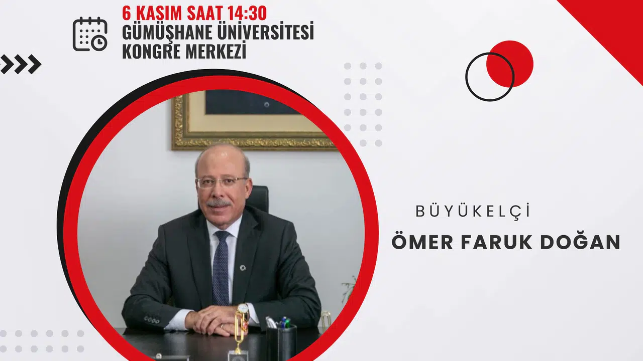 Türkiye’nin Küresel Vizyonu Gümüşhane’de konuşulacak