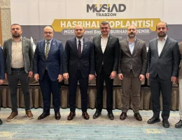MÜSİAD Gümüşhane Heyeti Trabzon’daki Bölge İstişare Toplantısına Katıldı