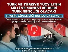 Ülkü Ocakları Trafik Güvenliği Eğitimi verecek
