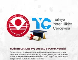 Tarih Bölümüne TYÇ Logolu Diploma Yetkisi