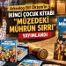 Arkeolog Elif Öktem’in İkinci Çocuk Kitabı “Müzedeki Mührün Sırrı” Yayımlandı
