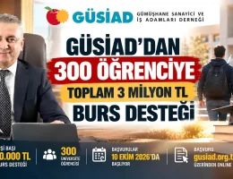 GÜSİAD’dan Gümüşhaneli Öğrencilere 10 Bin TL Burs Desteği