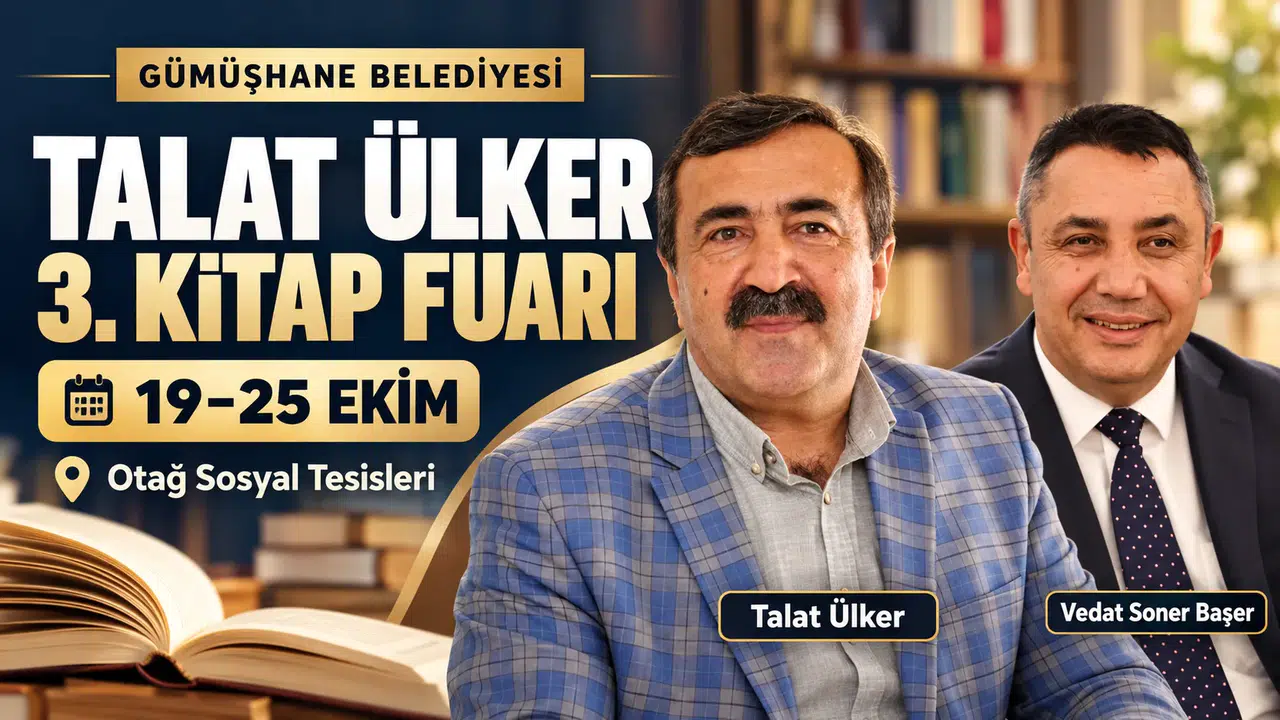 Gümüşhane Belediyesi 3. Kitap Fuarı’nı Talat Ülker Adıyla Düzenleyecek
