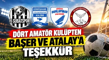 Gümüşhane’de amatör kulüplerden Başer ve Atalay’a teşekkür