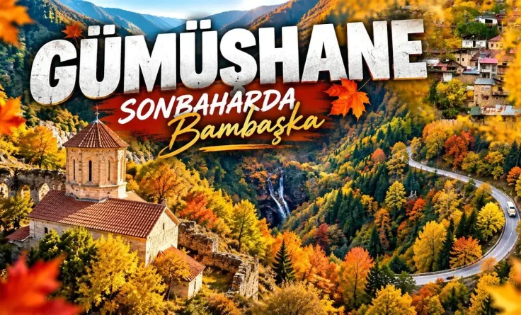 Gümüşhane’nin doğal ve tarihi mirası sonbahar renkleriyle görüntülendi