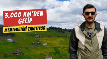 3 bin kilometreden gelip memleketini tanıtıyor #haberi, #haberleri, #Gümüşhane #haber