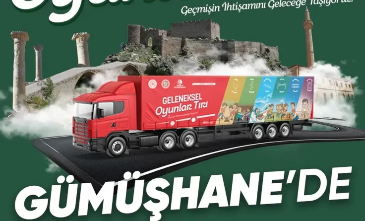 Geleneksel Oyunlar Tırı Gümüşhane’de çocuklarla buluşacak #haberi, #haberleri, #Gümüşhane #haber