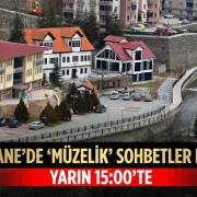 Gümüşhane’de Müzelik Sohbetler etkinliği düzenlenecek