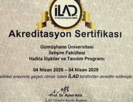 Gümüşhane Üniversitesi İletişim Fakültesi’ne İLAD’dan 3 Yıllık Akreditasyon Tescili