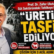 Prof. Dr. Zafer Ulutaş Süt Sektöründeki Tehlikeye Dikkat Çekti: Üretim Tasfiye Ediliyor