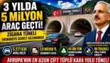 3 Yılda 5 Milyon Araç Geçti! Zigana Tüneli Ekonomiye Servet Kazandırdı