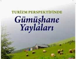 Gümüşhane Üniversitesi’nden Şehrin Turizm Geleceğine Işık Tutacak Bilimsel Eser