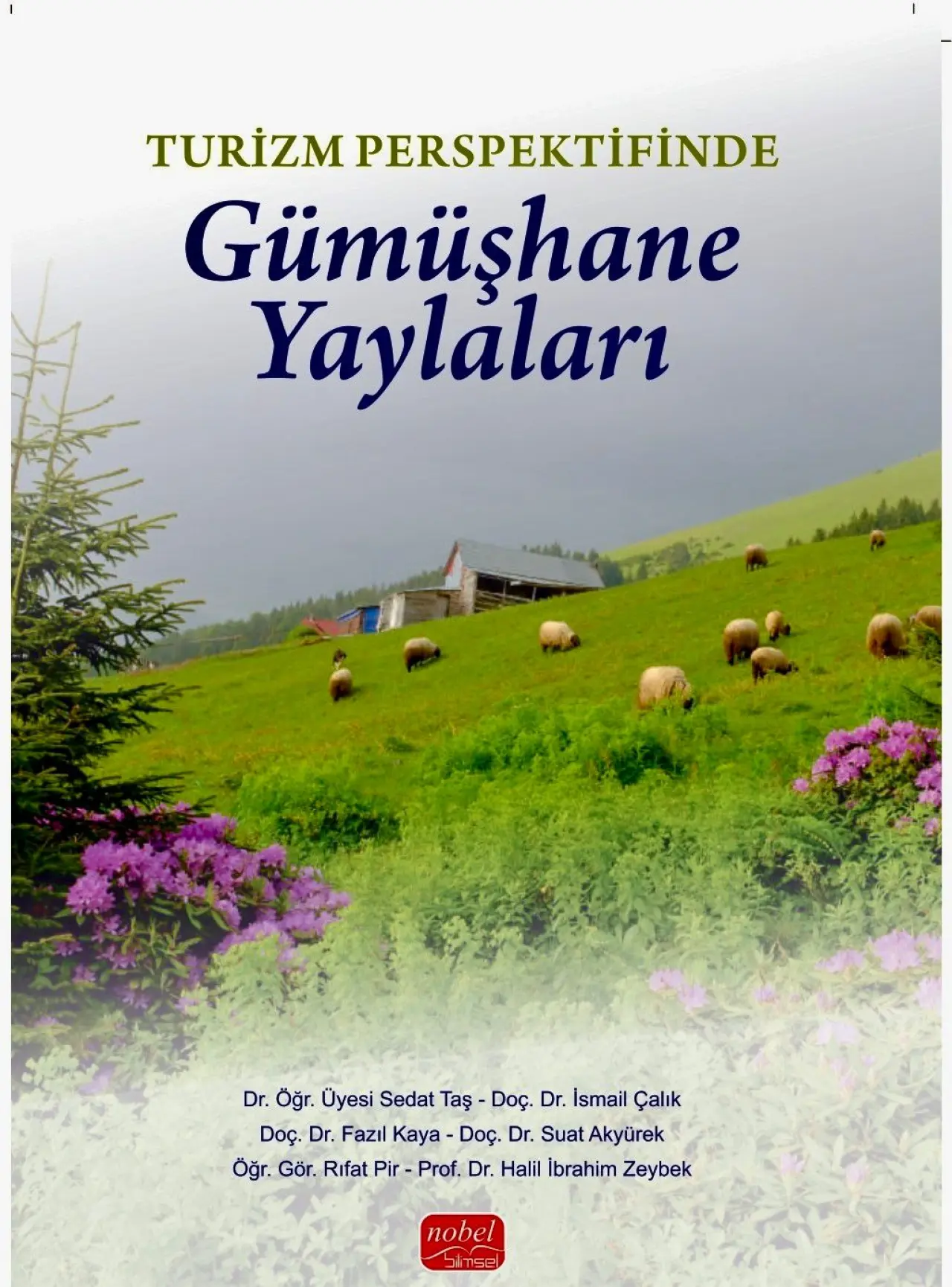 Gümüşhane Üniversitesi’nden Şehrin Turizm Geleceğine Işık Tutacak Bilimsel Eser