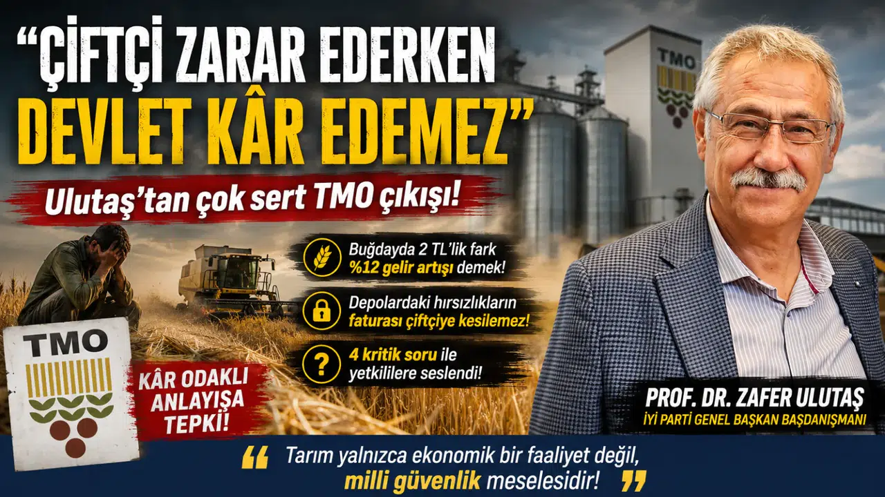 Çiftçi Zarar Ederken Devlet Kâr Edemez diyen Ulutaş’tan çok sert TMO çıkışı!
