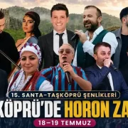 15. Santa ve Taşköprü Kültür ve Yayla Şenlikleri Başlıyor