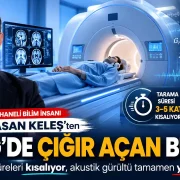 Gümüşhaneli bilim insanı Hasan Keleş’ten MRG Tarama Sürelerini Kısaltan ve Akustik Gürültüyü Yok Eden Buluş