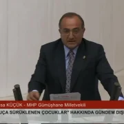 MHP’li Musa Küçük’ten TBMM’de Çocuk Hakları ve Rehabilitasyon Vurgusu