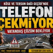 Köse ve Tersun Dağı Geçidi’nde Telefon Çekmiyor: Vatandaş Çözüm Bekliyor
