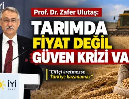 Tarımda Fiyat Değil Güven Krizi Var