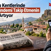 Anadolu Kentlerinde Yerel Gündemi Takip Etmenin Önemi Artıyor