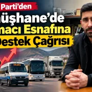 Anahtar Parti’den Gümüşhane’de Taşımacı Esnafına Acil Destek Çağrısı