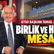 GTSO Başkanı İsmail Akçay’dan Birlik ve Hizmet Mesajı