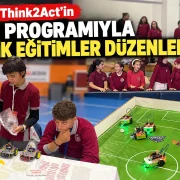 Şiran’da Think2Act’in Cemre Programıyla Robotik Eğitimler Düzenlendi